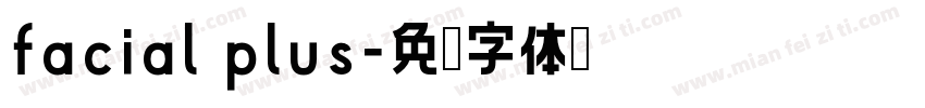 facial plus字体转换